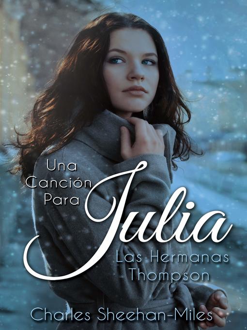 Title details for Una Canción Para Julia by Charles Sheehan-Miles - Available